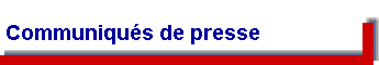  Communiqu�s de presse 