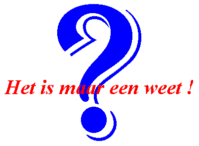 Het is maar een weet!