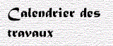 Calendrier des travaux