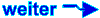 weiter